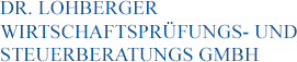 Dr. Lohberger Wirtschaftsprüfungs- und Steuerberatungs GmbH